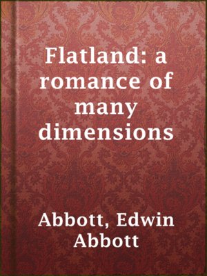 cover image of Flatland: a romance of many dimensions